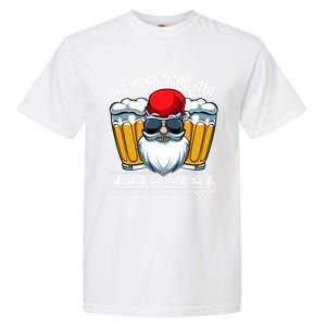 Ho Ho Hold My Beer Santa Claus Christmas Ing Party Gift Cute Gift Garment-Dyed Heavyweight T-Shirt