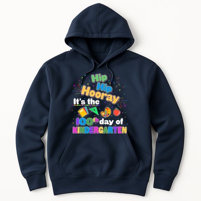 Hip Hip Hooray It's The 100th Day Of Kindergarten Hoodie