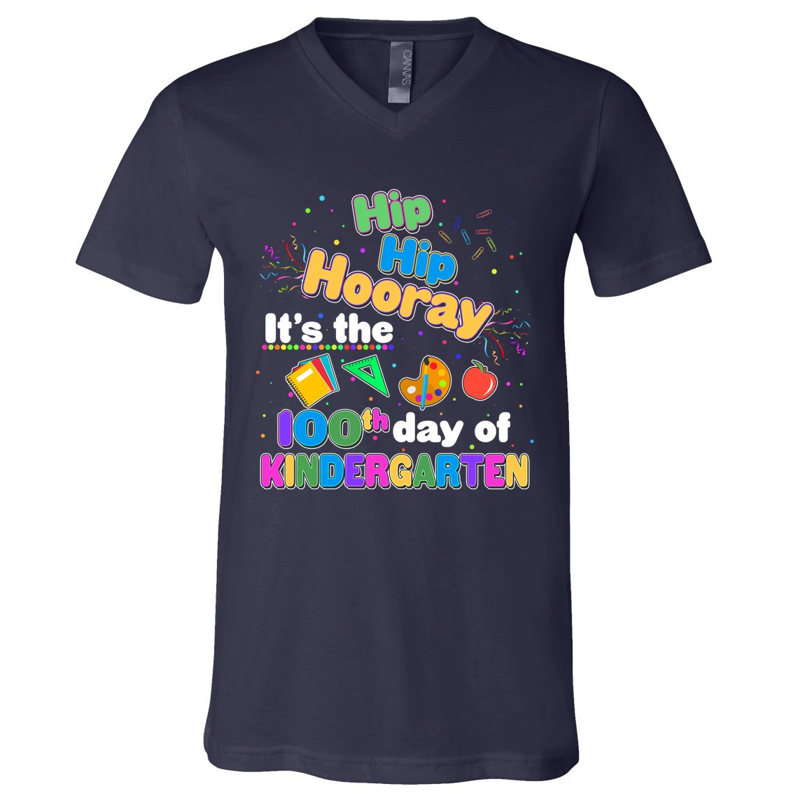 Hip Hip Hooray It's The 100th Day Of Kindergarten V-Neck T-Shirt