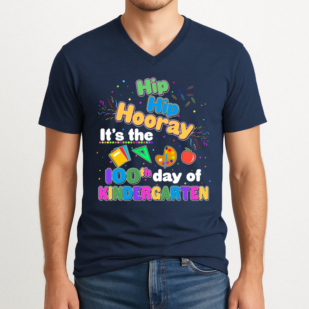 Hip Hip Hooray It's The 100th Day Of Kindergarten V-Neck T-Shirt