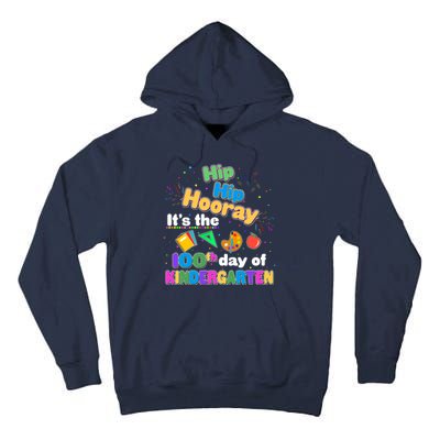 Hip Hip Hooray It's The 100th Day Of Kindergarten Tall Hoodie