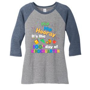 Hip Hip Hooray It's The 100th Day Of Kindergarten Women's Tri-Blend 3/4-Sleeve Raglan Shirt