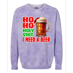 Ho Ho Holy Shit I Need A Beer Funny Christmas Ing Meaningful Gift Colorblast Crewneck Sweatshirt