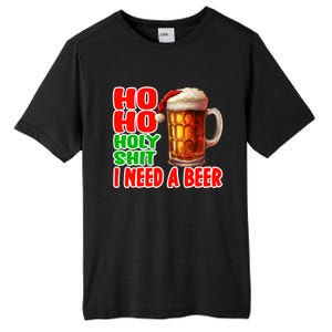 Ho Ho Holy Shit I Need A Beer Funny Christmas Ing Meaningful Gift Tall Fusion ChromaSoft Performance T-Shirt