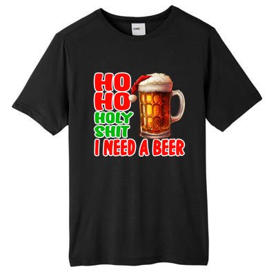 Ho Ho Holy Shit I Need A Beer Funny Christmas Ing Meaningful Gift Tall Fusion ChromaSoft Performance T-Shirt