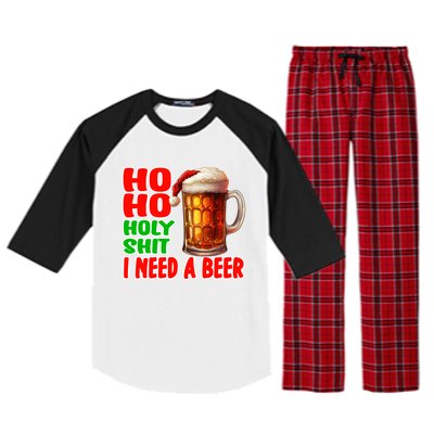 Ho Ho Holy Shit I Need A Beer Funny Christmas Ing Meaningful Gift Raglan Sleeve Pajama Set