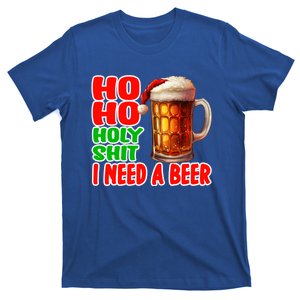 Ho Ho Holy Shit I Need A Beer Funny Christmas Ing Meaningful Gift T-Shirt