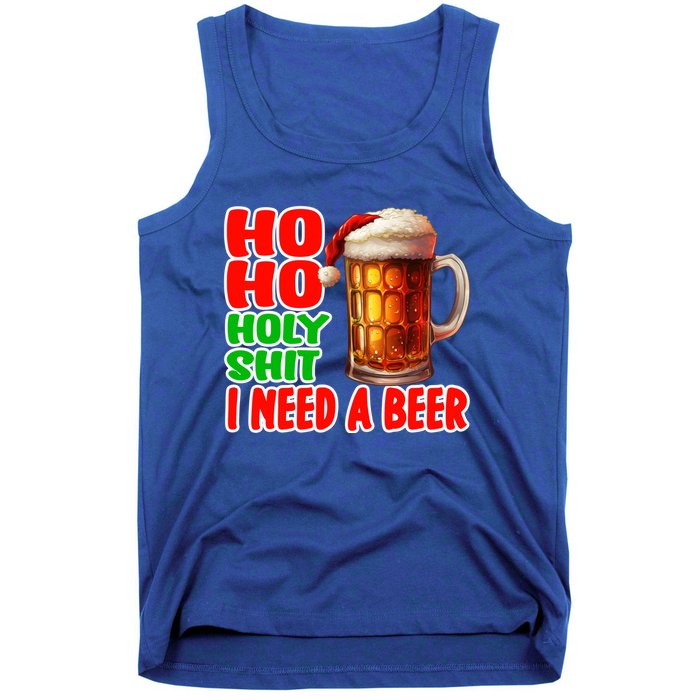 Ho Ho Holy Shit I Need A Beer Funny Christmas Ing Meaningful Gift Tank Top