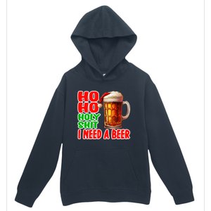 Ho Ho Holy Shit I Need A Beer Funny Christmas Ing Meaningful Gift Urban Pullover Hoodie