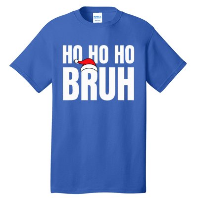 Ho Ho Ho Bruh Funny Christmas Holiday Teen Gift Santa Hat  Tall T-Shirt