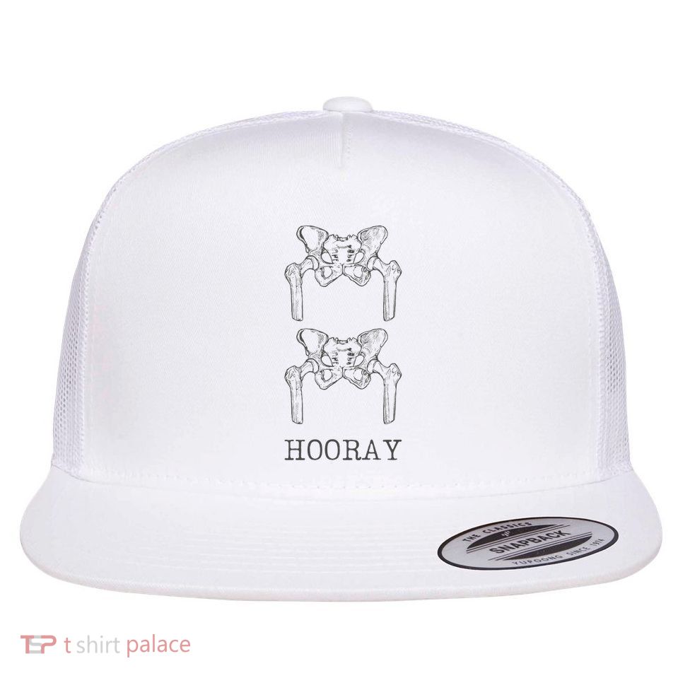 Hip Hip Hooray Hip Surgeon Ortho Orthopedic Doctor Flat Bill Trucker Hat