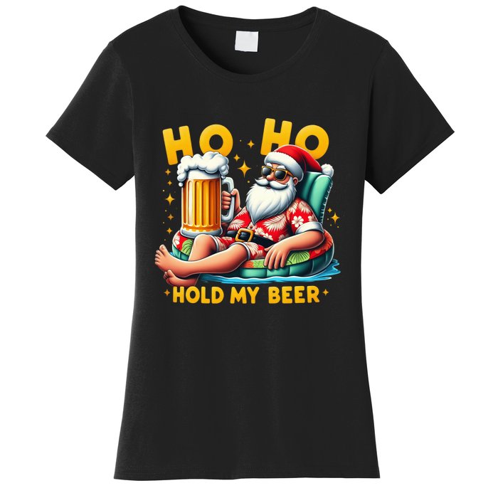 Ho Ho Hold My Beer Christmas In July Summer Santa Sunglasses Women's T-Shirt