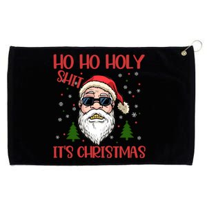 Ho Ho Holy Shit ItS Christmas Santa Funny Gift Grommeted Golf Towel