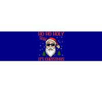 Ho Ho Holy Shit ItS Christmas Santa Funny Gift Bumper Sticker