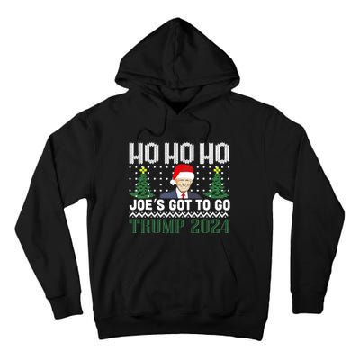 Ho Ho Ho JoeS Got To Go Trump 2024 Ugly Sweater Christmas Tall Hoodie