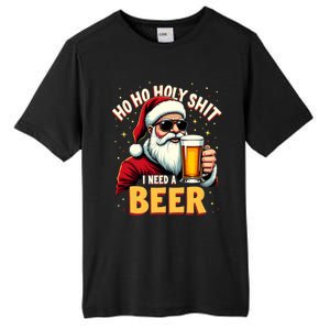 Ho Ho Holy Shit I Need A Beer Funny Santa Christmas Ing Gift Tall Fusion ChromaSoft Performance T-Shirt