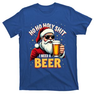 Ho Ho Holy Shit I Need A Beer Funny Santa Christmas Ing Gift T-Shirt