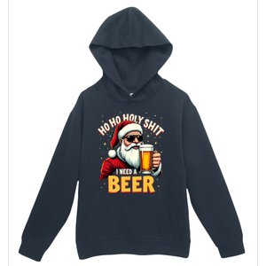 Ho Ho Holy Shit I Need A Beer Funny Santa Christmas Ing Gift Urban Pullover Hoodie