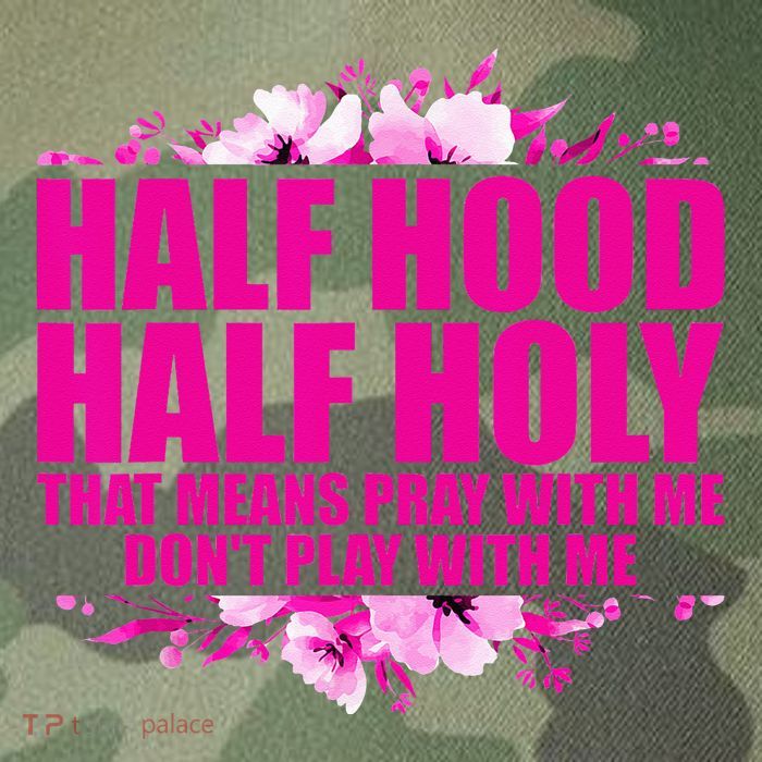 Half Hood Half Holy That Means Pray With Me Dont Play Legacy Tie Dye Trucker Hat