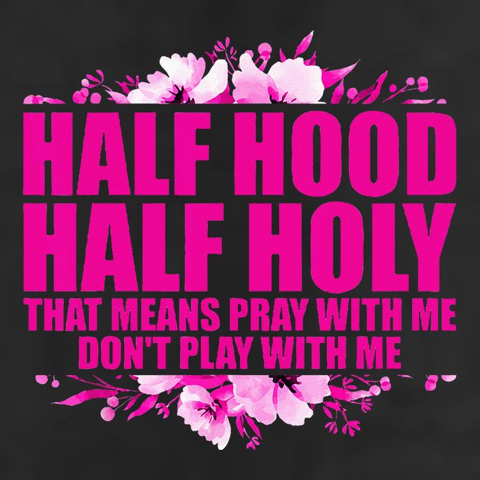 Half Hood Half Holy That Means Pray With Me Dont Play 25L Jumbo Tote