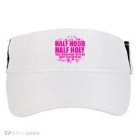 Half Hood Half Holy That Means Pray With Me Dont Play Adult Drive Performance Visor