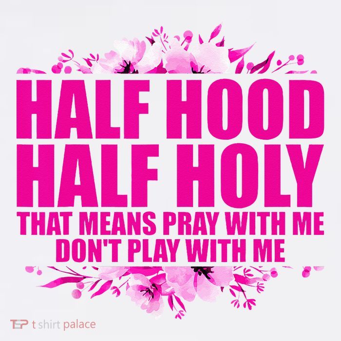 Half Hood Half Holy That Means Pray With Me Dont Play Flatbill Hat