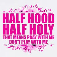 Half Hood Half Holy That Means Pray With Me Dont Play Youth Performance Sprint T-Shirt