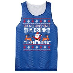 Ho Ho Holy Shit IM Drunk ItS My SisterS Fault Christmas Gift Mesh Reversible Basketball Jersey Tank