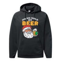 Ho Ho Hold My Beer Santa Funny Christmas Beer Lover Performance Fleece Hoodie