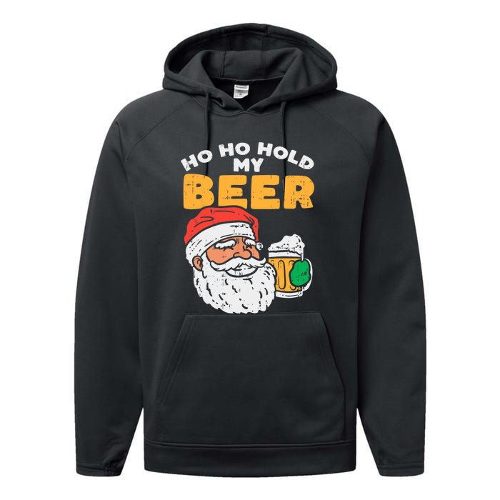 Ho Ho Hold My Beer Santa Funny Christmas Beer Lover Performance Fleece Hoodie