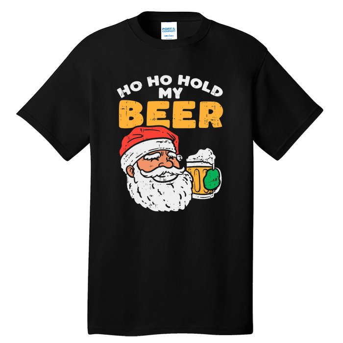 Ho Ho Hold My Beer Santa Funny Christmas Beer Lover Tall T-Shirt