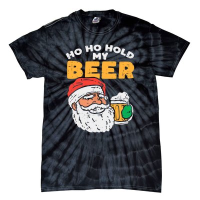 Ho Ho Hold My Beer Santa Funny Christmas Beer Lover Tie-Dye T-Shirt