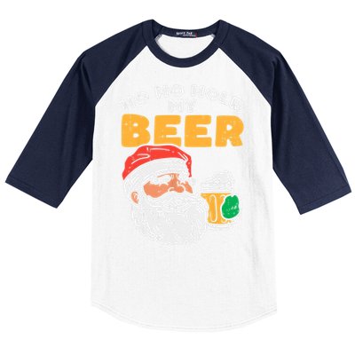 Ho Ho Hold My Beer Santa Funny Christmas Beer Lover Baseball Sleeve Shirt