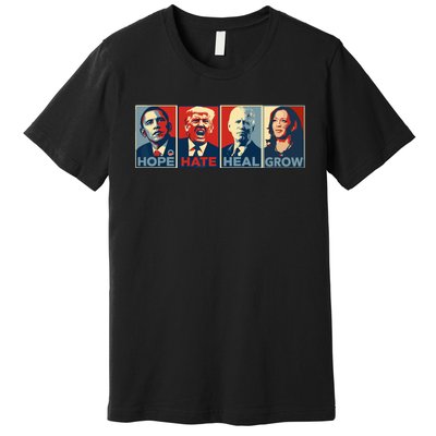 Hope Hate Heal Grow Vote Kamala 2024 Premium T-Shirt