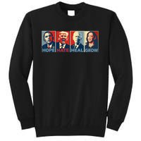 Hope Hate Heal Grow Vote Kamala 2024 Tall Sweatshirt