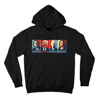 Hope Hate Heal Grow Vote Kamala 2024 Tall Hoodie