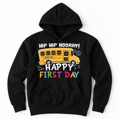Hip Hip Hooray Happy First Day Back To School First Day Of School Hoodie