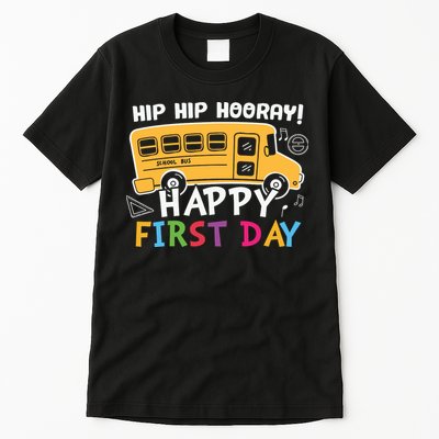 Hip Hip Hooray Happy First Day Back To School First Day Of School Tall T-Shirt