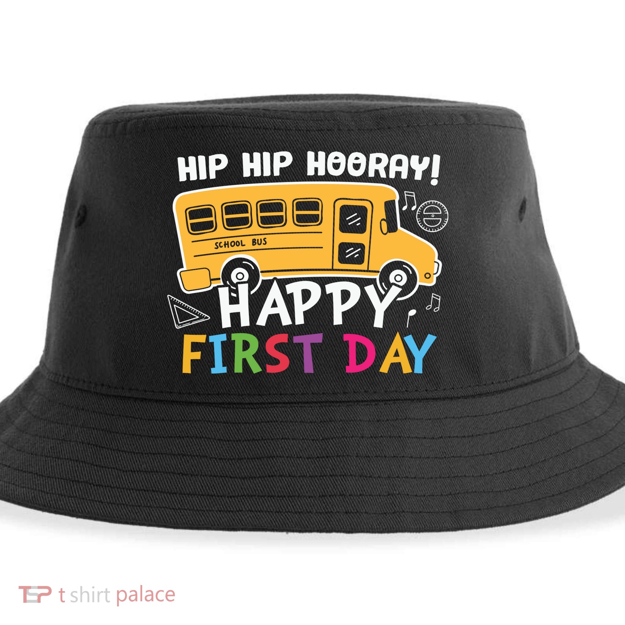 Hip Hip Hooray Happy First Day Back To School First Day Of School Sustainable Bucket Hat
