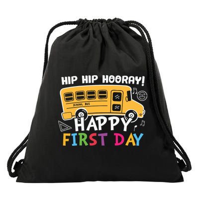 Hip Hip Hooray Happy First Day Back To School First Day Of School Drawstring Bag