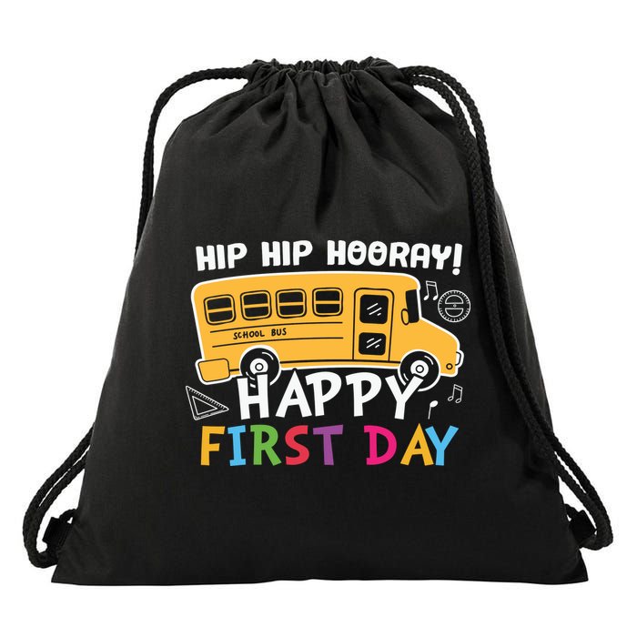 Hip Hip Hooray Happy First Day Back To School First Day Of School Drawstring Bag
