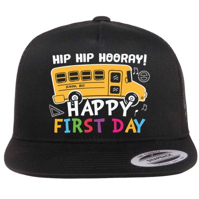 Hip Hip Hooray Happy First Day Back To School First Day Of School Flatbill Hat