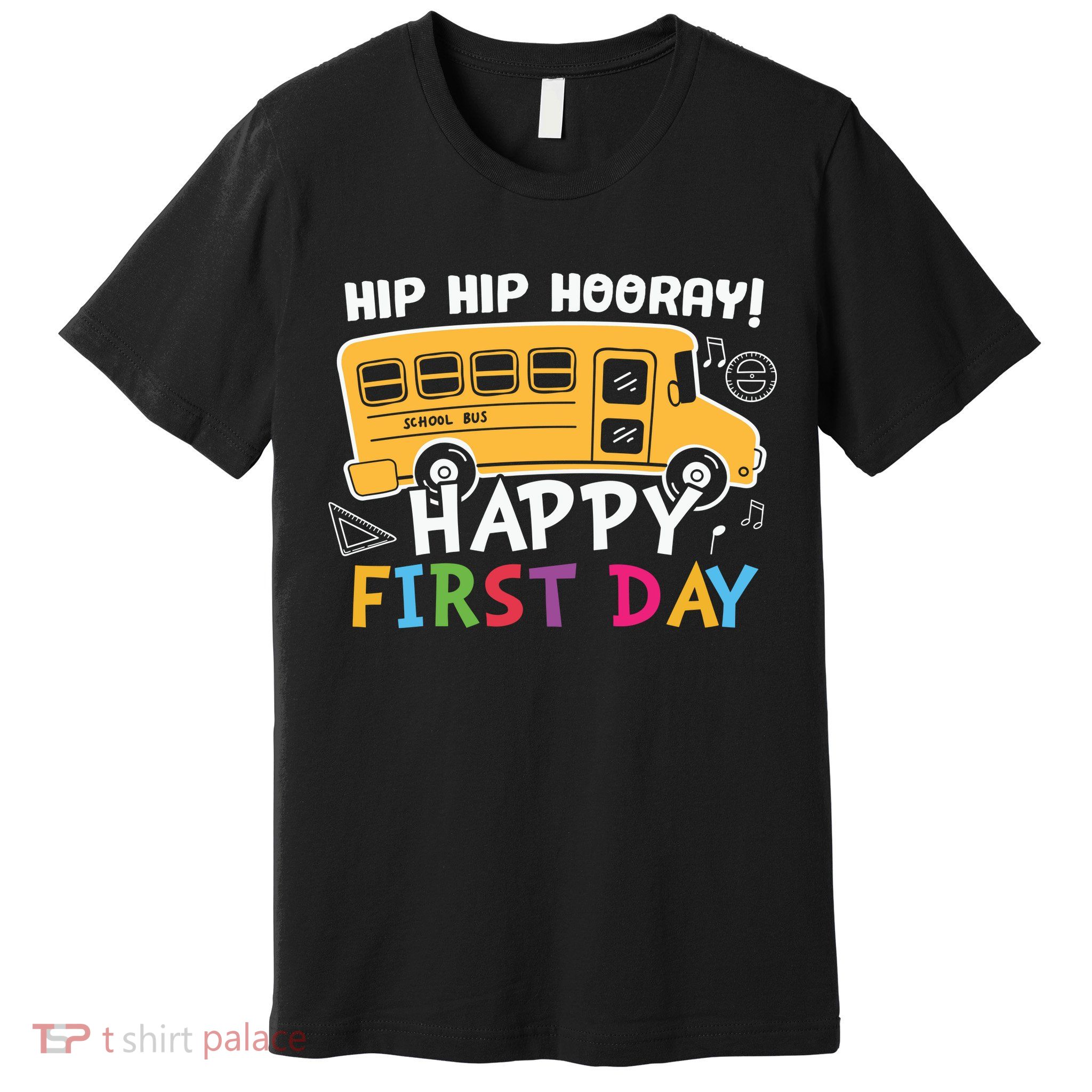 Hip Hip Hooray Happy First Day Back To School First Day Of School Premium T-Shirt