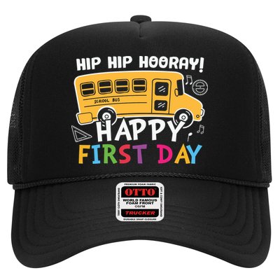 Hip Hip Hooray Happy First Day Back To School First Day Of School Trucker Hat