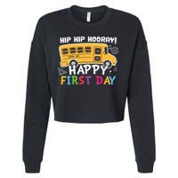 Hip Hip Hooray Happy First Day Back To School First Day Of School Cropped Pullover Crew