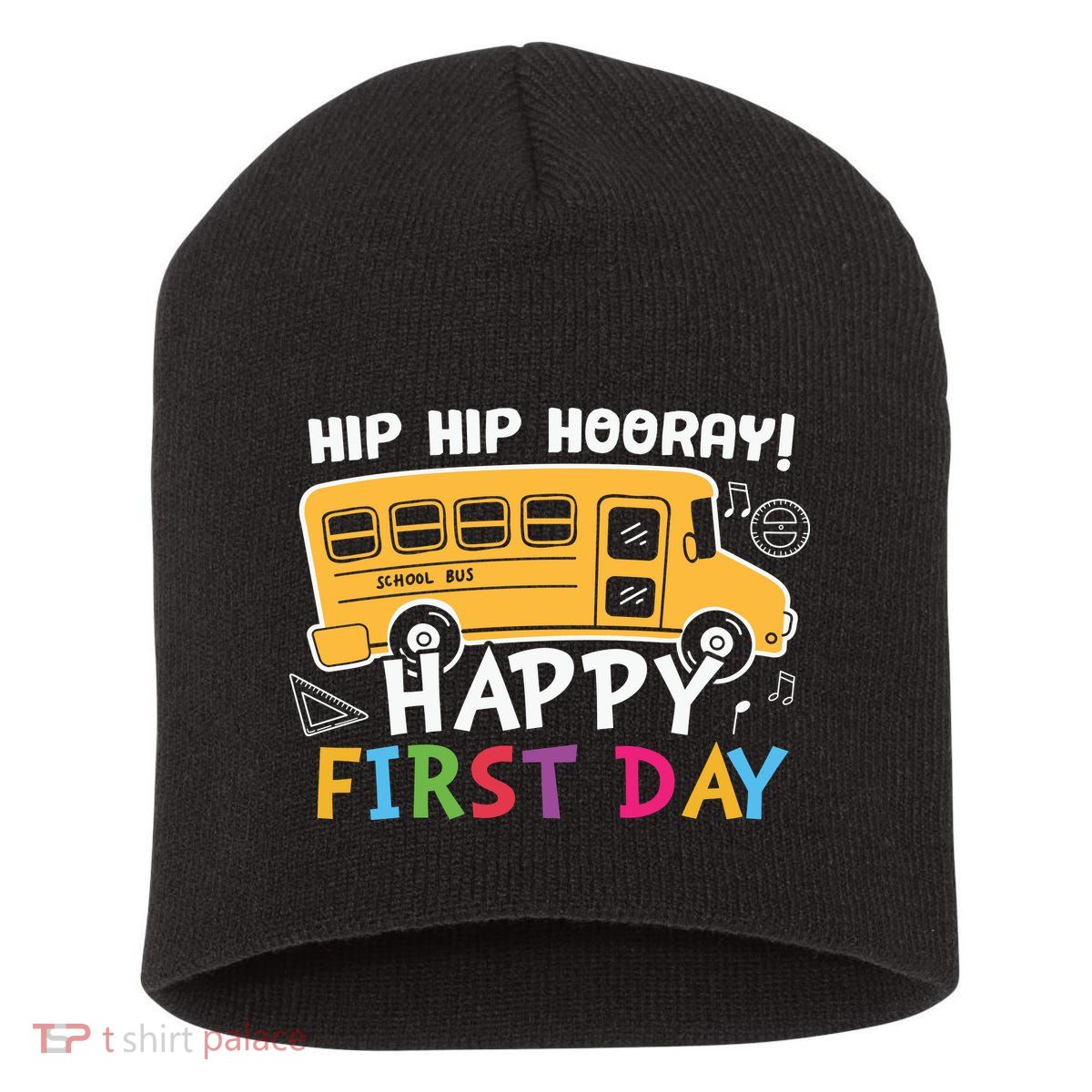 Hip Hip Hooray Happy First Day Back To School First Day Of School Short Acrylic Beanie