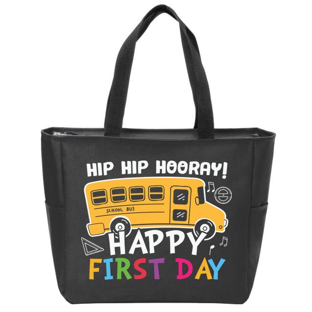 Hip Hip Hooray Happy First Day Back To School First Day Of School Zip Tote Bag