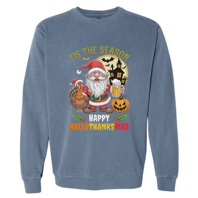 Happy Hallothanksmas Halloween Thanksgiving Merry Christmas Garment-Dyed Sweatshirt