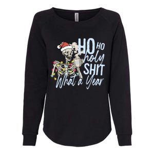 Ho Ho Holy Shit What A Year Gift Funny Christmas Skeleton Gift Womens California Wash Sweatshirt