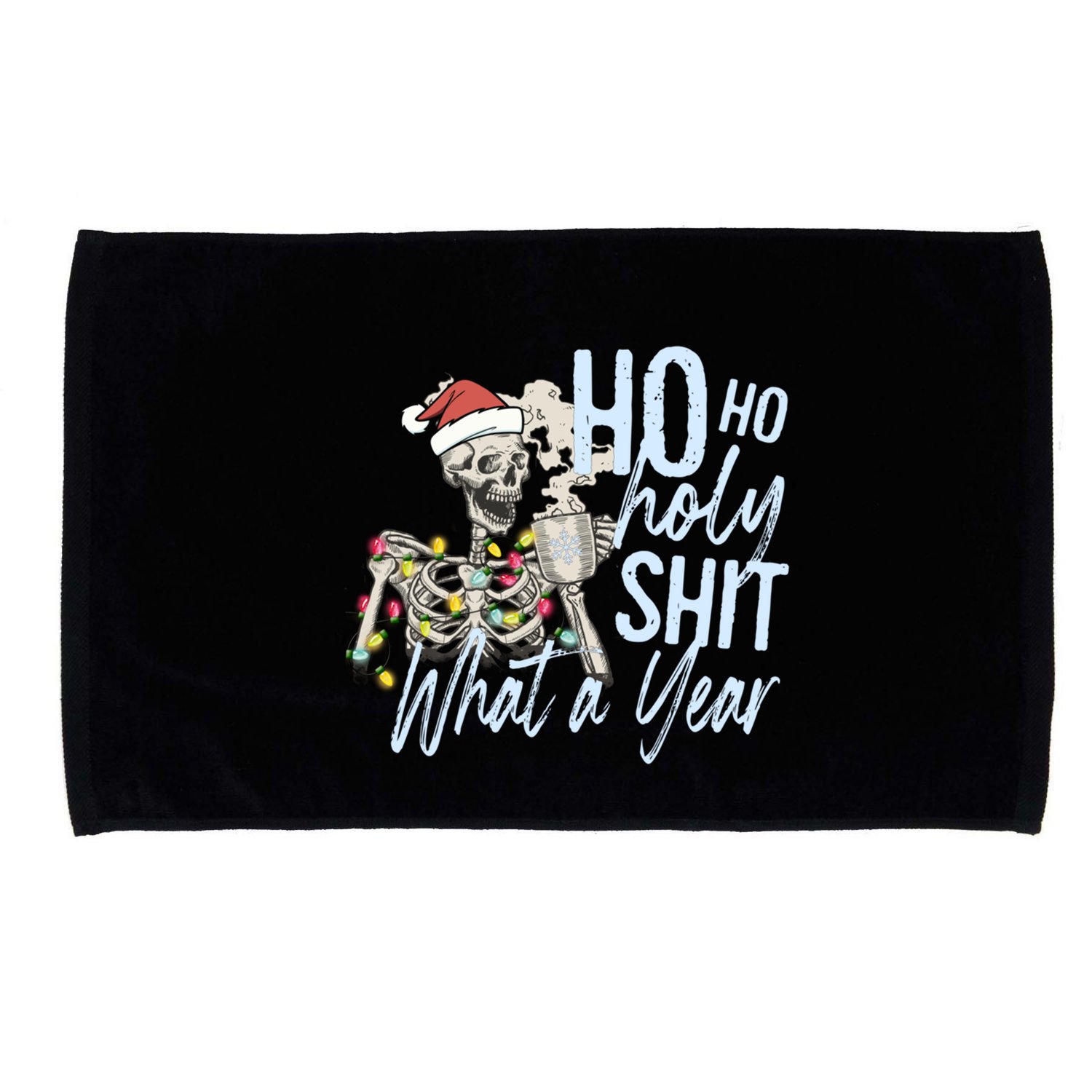 Ho Ho Holy Shit What A Year Gift Funny Christmas Skeleton Gift Microfiber Hand Towel
